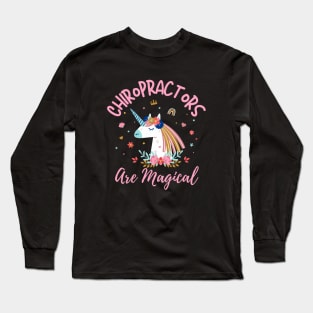 Chiropractors are magical funny chiropractic adjust physician Long Sleeve T-Shirt